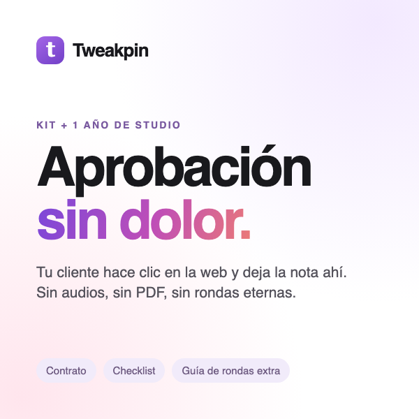 Aprobación Sin Dolor: kit + 1 año de Tweakpin Studio
